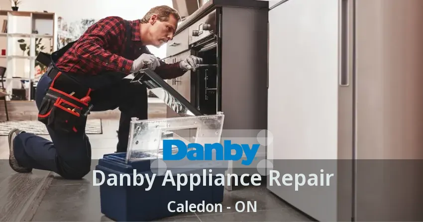 Danby Appliance Repair Caledon - ON