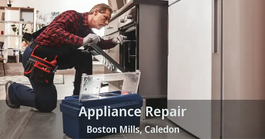 Appliance Repair Boston Mills, Caledon - ON