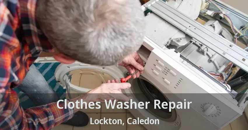 Clothes Washer Repair Lockton, Caledon - ON
