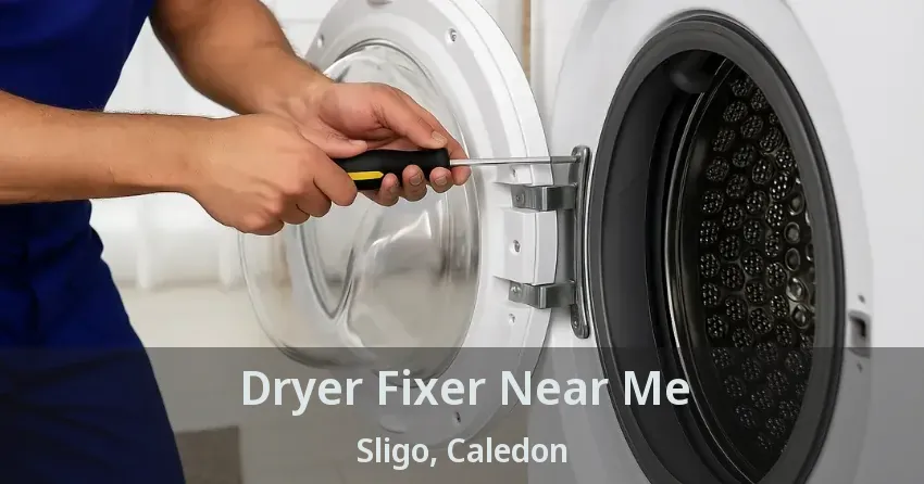 Dryer Fixer Near Me Sligo, Caledon - ON