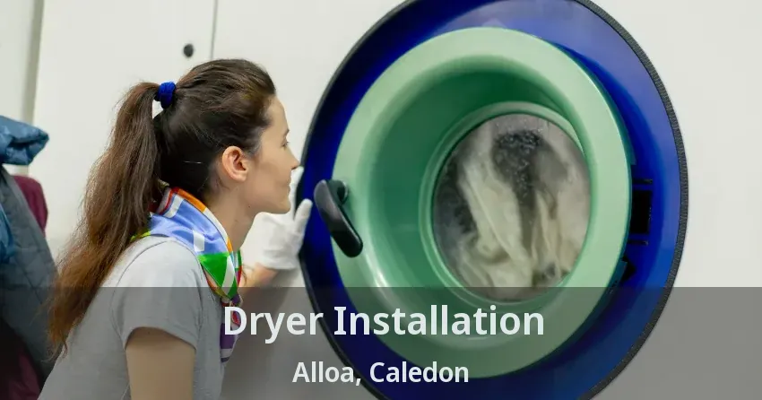 Dryer Installation Alloa, Caledon - ON