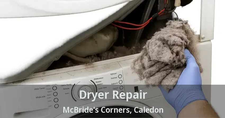 Dryer Repair McBride's Corners, Caledon - ON