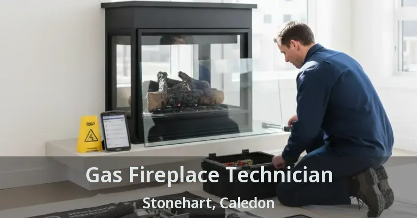 Gas Fireplace Technician Stonehart, Caledon - ON