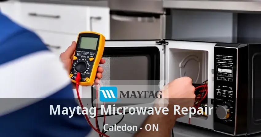 Maytag Microwave Repair Caledon - ON