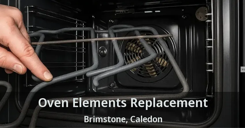Oven Elements Replacement Brimstone, Caledon - ON
