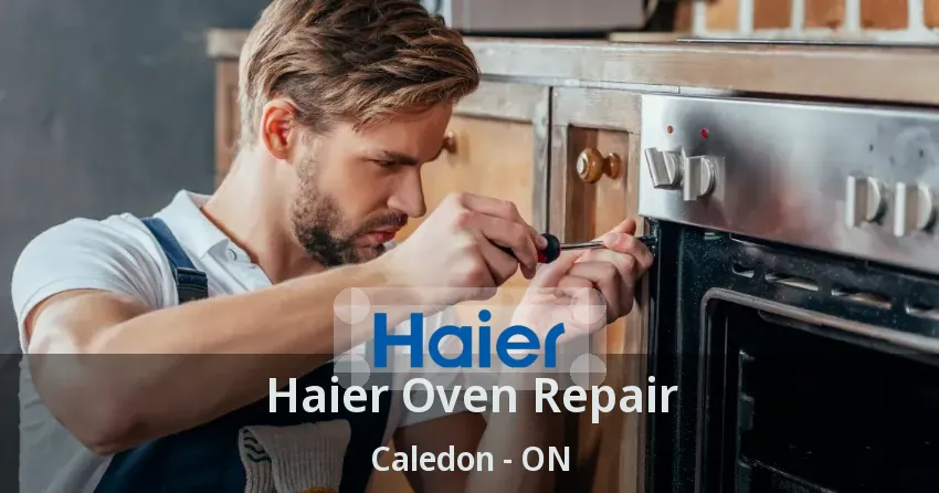 Haier Oven Repair Caledon - ON
