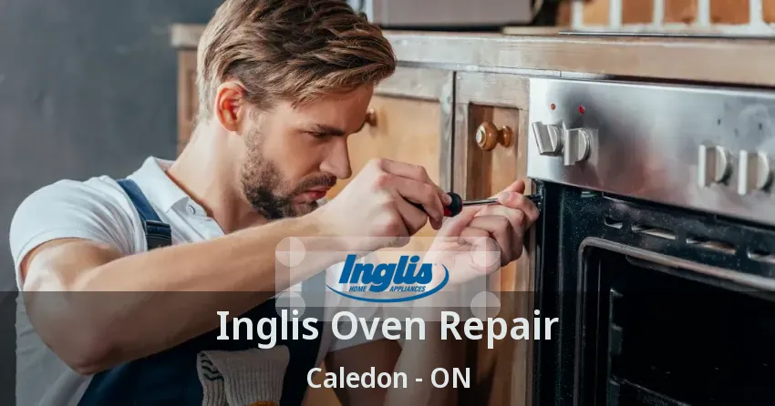 Inglis Oven Repair Caledon - ON