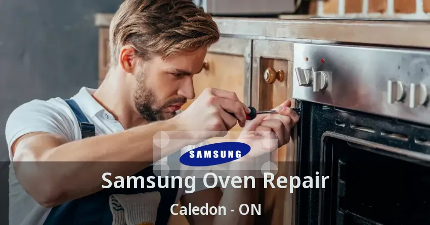 Samsung Oven Repair Caledon - ON
