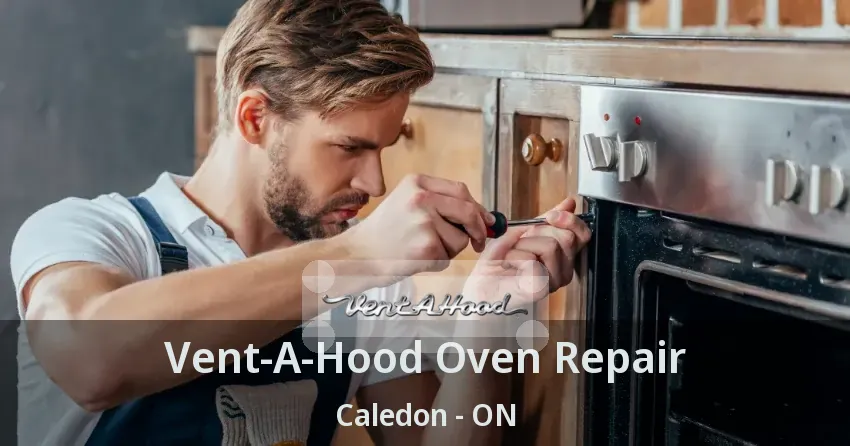 Vent-A-Hood Oven Repair Caledon - ON