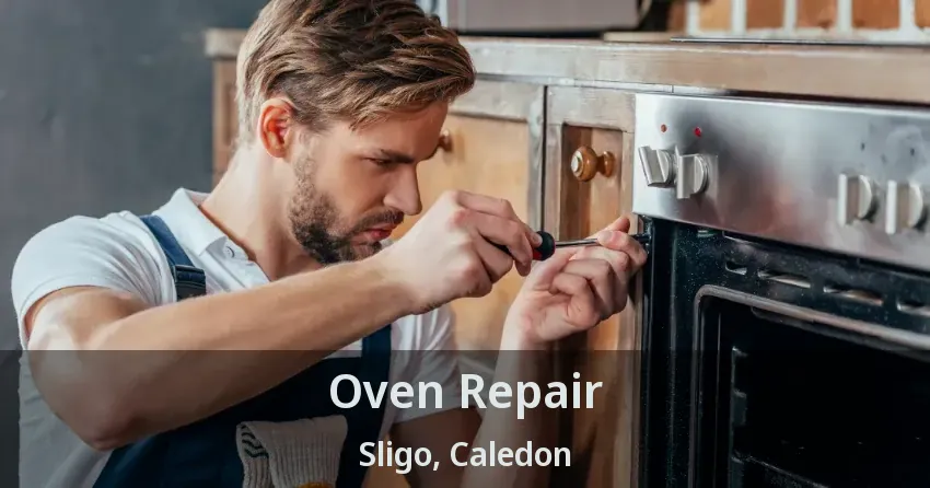 Oven Repair Sligo, Caledon - ON