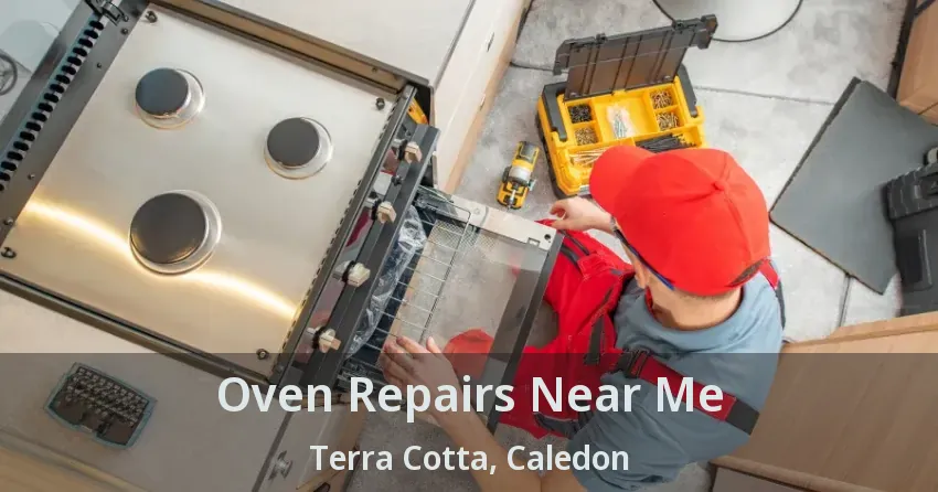 Oven Repairs Near Me Terra Cotta, Caledon - ON