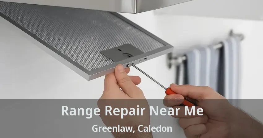 Range Repair Near Me Greenlaw, Caledon - ON