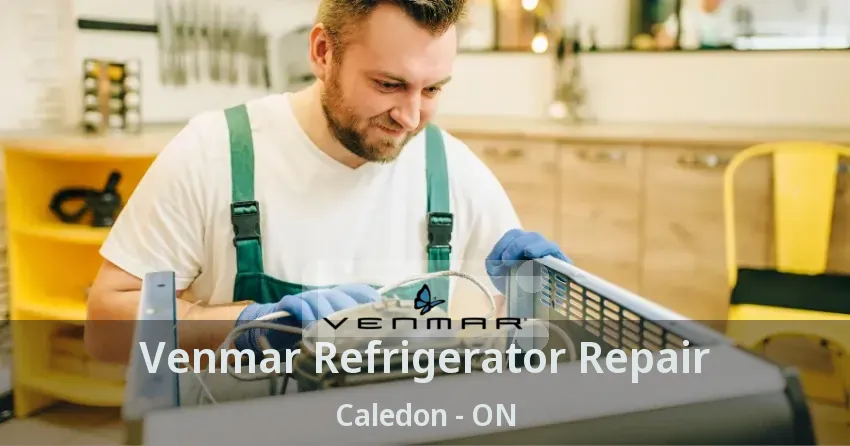 Venmar Refrigerator Repair Caledon - ON
