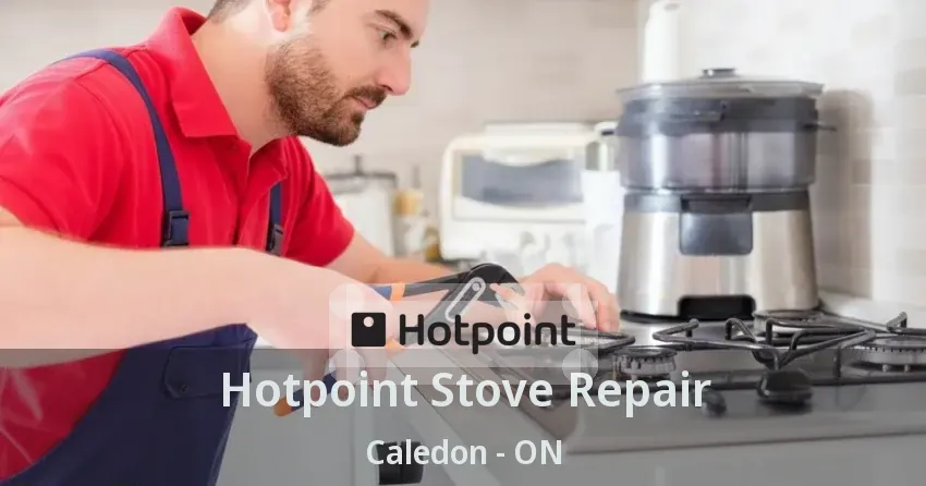 Hotpoint Stove Repair Caledon - ON