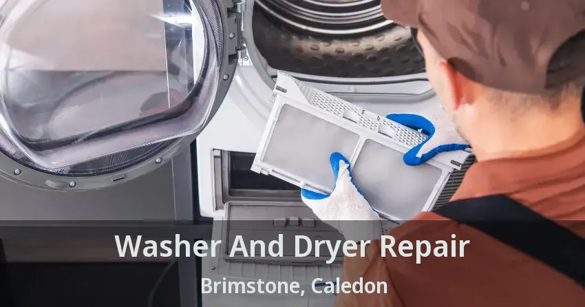 Washer And Dryer Repair Brimstone, Caledon - ON
