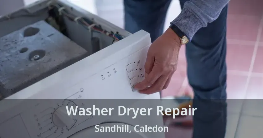 Washer Dryer Repair Sandhill, Caledon - ON