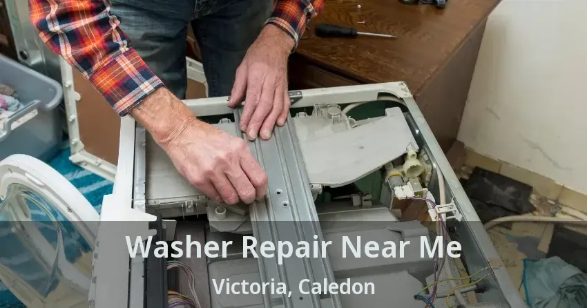 Washer Repair Near Me Victoria, Caledon - ON