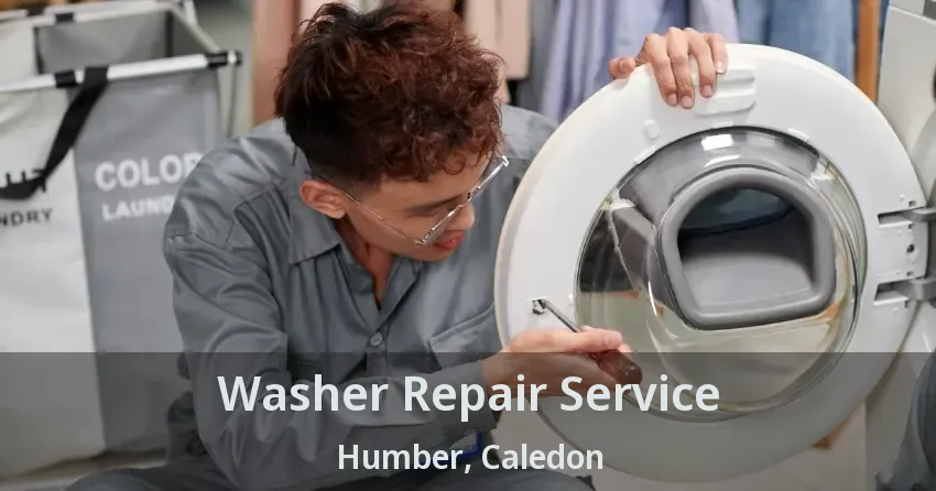 Washer Repair Service Humber, Caledon - ON