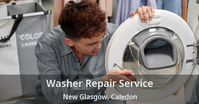 Washer Repair Service New Glasgow, Caledon - ON