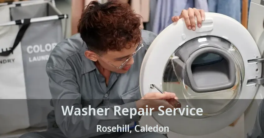 Washer Repair Service Rosehill, Caledon - ON
