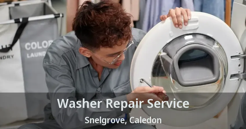 Washer Repair Service Snelgrove, Caledon - ON